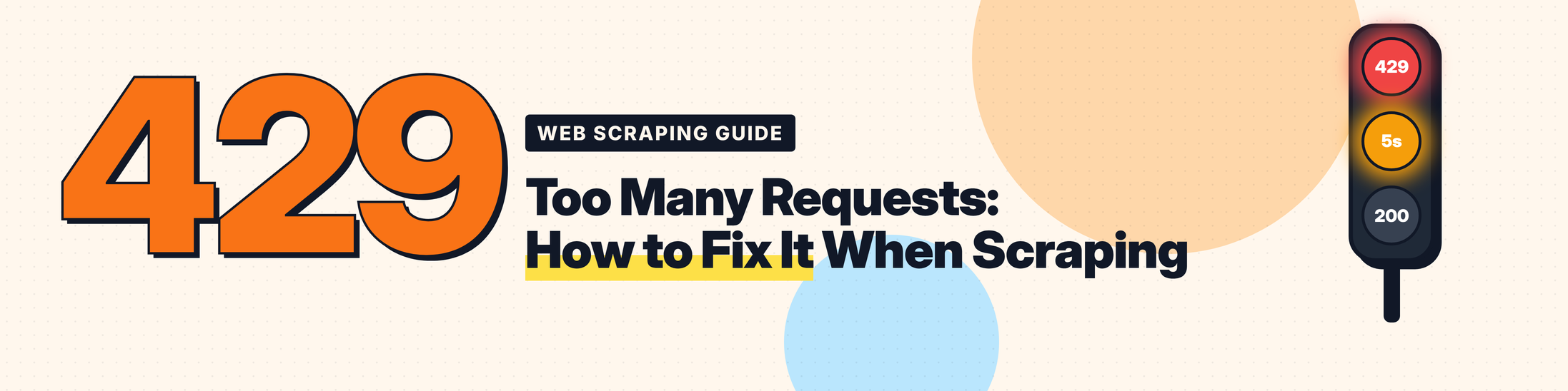 429 Too Many Requests: How to Fix It When Web Scraping