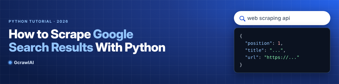 How to Scrape Google Search Results With Python (2026)
