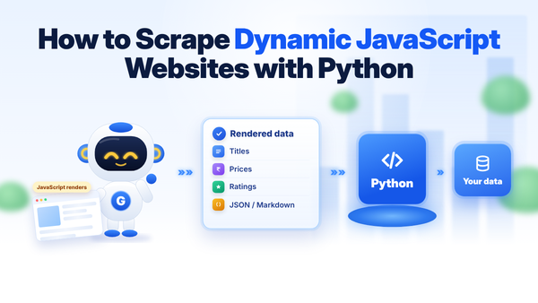 How to Scrape Dynamic JavaScript Websites with Python (2026 Guide)