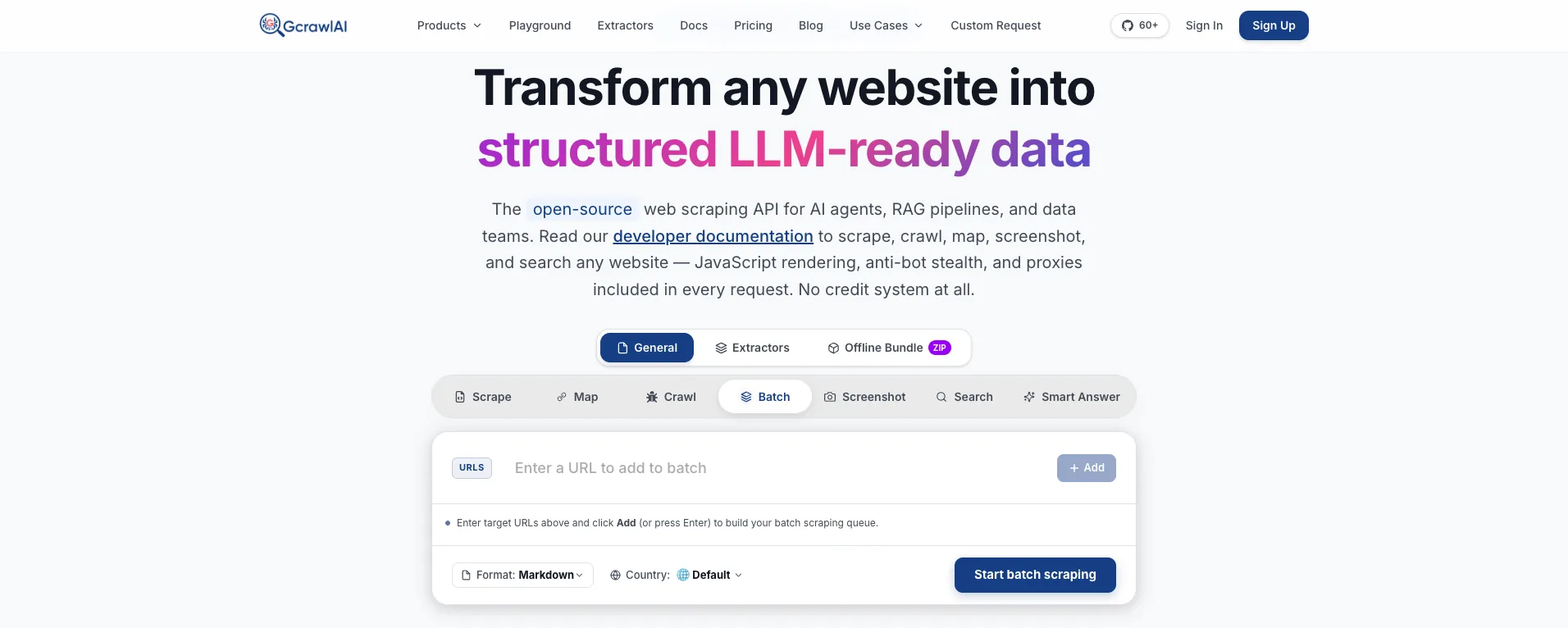 GcrawlAI homepage with the logo and menu (Products, Playground, Extractors, Docs, Pricing, Blog, Use Cases, Custom Request): Transform any website into structured LLM-ready data, the open-source web scraping API for AI agents, RAG pipelines and data teams, with JavaScript rendering, anti-bot stealth and proxies included in every request and no credit system; General, Extractors and Offline Bundle modes, tabs for Scrape, Map, Crawl, Batch, Screenshot, Search and Smart Answer, and the Batch tab open with a URL list, Markdown format, country picker and a Start batch scraping button